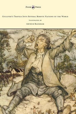 Gullivers Travels Into Several Remote Nations of the World - Illustrated by Arthur Rackham
